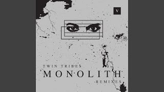 Monolith (Lazerbeak Remix) (feat. Lazerbeak) - Twin Tribes