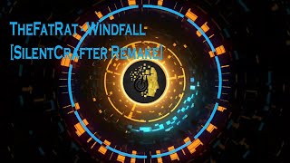 TheFatRat - Windfall [SilentCrafter Remake]