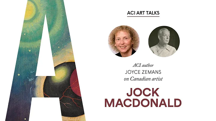 What Makes Art Canadian? Joyce Zemans on Jock Macd...