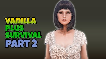 Fallout 4 Vanilla Plus | Survival Mode | Part 2