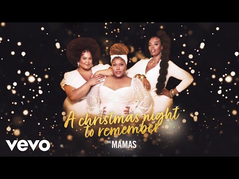The Mamas - A Christmas Night To Remember (Audio)