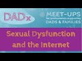 Sexual Dysfunction and the Internet