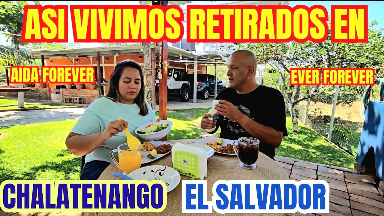 ASI ES NUESTRA VIDA DE RETIRADO EN EL SALVADOR
