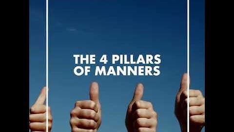 The 4 Pillars of Manners
