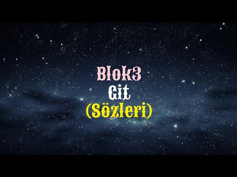 Blok3 Git Sözleri Madem Bozacaktın Neden Düzelttin Beni