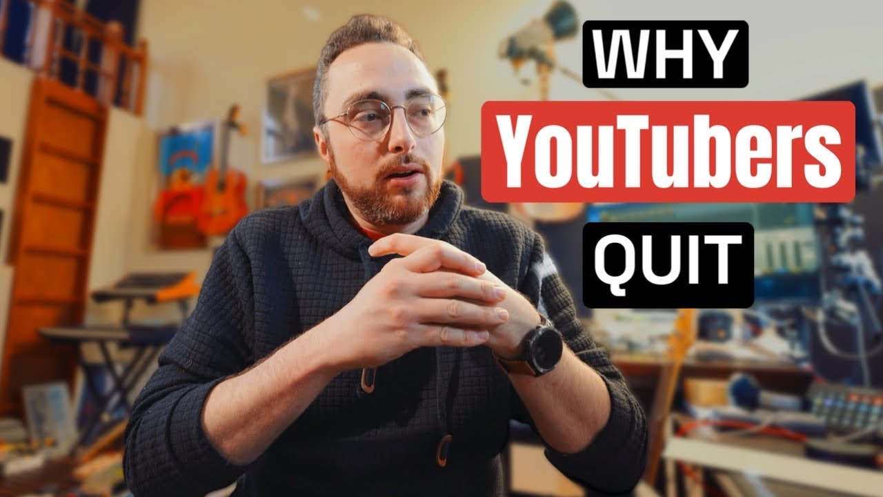 Why YouTubers Are Quitting - YouTube