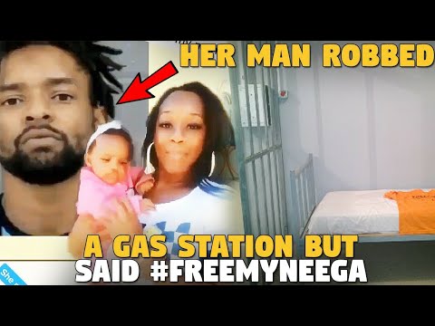 Her Baby Daddy Robbed A Gas Station...But She Said Police Should Let Him GO FREE!
