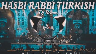 Hasbi Rabbi Jallallah Turkish Remix | Allah Hu Allah | Sami Yusuf Naat | New Ramzaan Special Dj Mix