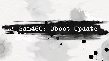 SAM460 : Uboot Update