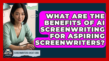 What Are the Benefits of AI Screenwriting for Aspiring Screenwriters? | Screenwriter