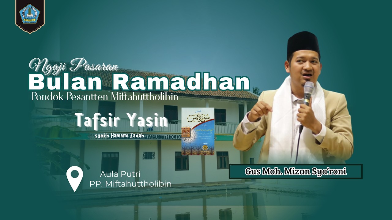 🔴  LIVE | PENGAJIAN PASARAN (TAFSIR SURAT YASIN) | GUS MOH MIZAN SYA'RONI MA.G