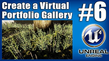 UE4 Tutorial - Virtual Porfolio Gallery #6 - Painting Foliage (Grass & Plants) including Setup
