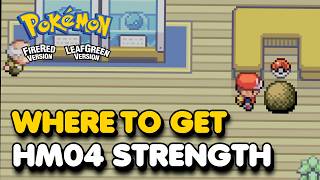 How To Learn "STRENGTH" (HM04) In Pokemon Fire Red &amp; Leaf Green