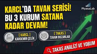 KARDEMİR ÇELİK (KARCL) BU 3 KURUM SATIŞA GEÇMEDEN TAVAN BOZMAZ!