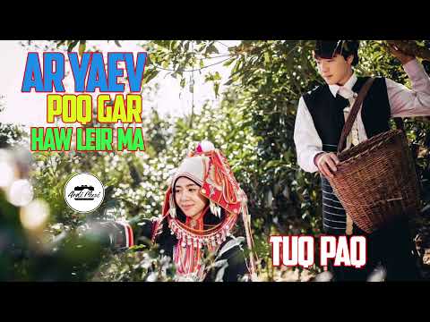 เพลงใหม่อ่าข่า2022 - Tuq Paq - Aryaev Poq Gar Haw Leir Ma - New Akha Song