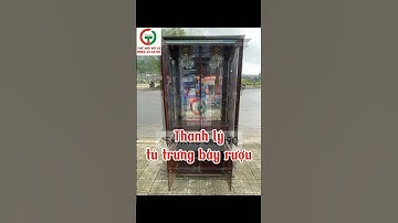 Tủ trưng bày rượu Thanh Lý - THẾ GIỚI ĐỒ CŨ ĐÀ NẴNG - 0983.33.44.99