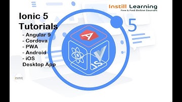 Ionic 5 Tutorial - 2. Building Cross Platform App | Udemy | Instill Learning