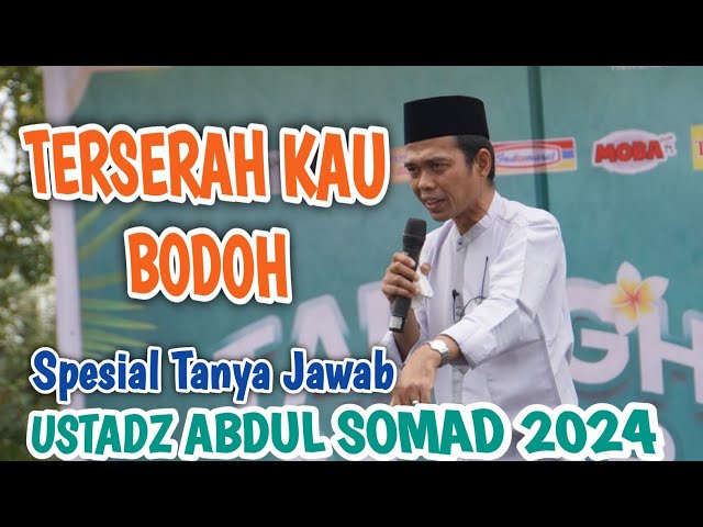 Tanya Jawab Terbaru Ustadz Abdul Somad Lucu Terbaru - Maksiat Aku Kenapa Kau Sewot somad class=