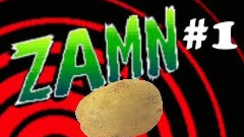 ZAMN Potatoes Playthrough Part 1 (Levels 1 - 12)