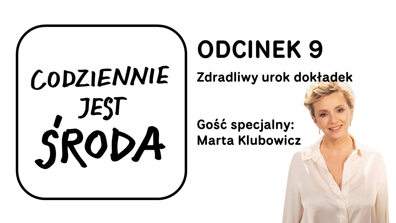 Odcinek 9: Zdradliwy urok dokładek