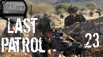 Project Reality - Last Patrol 23: COVERING FIRE!