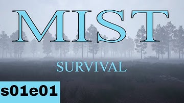 Getting Started | Mist Survival | s01e01