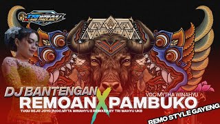 DJ BANTENGAN‼️ REMO❌PAMBUKO || TUGU REJO JOYO