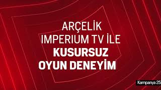 Arçelik Imperium®️ TV İle Kusursuz Oyun Deneyimi!