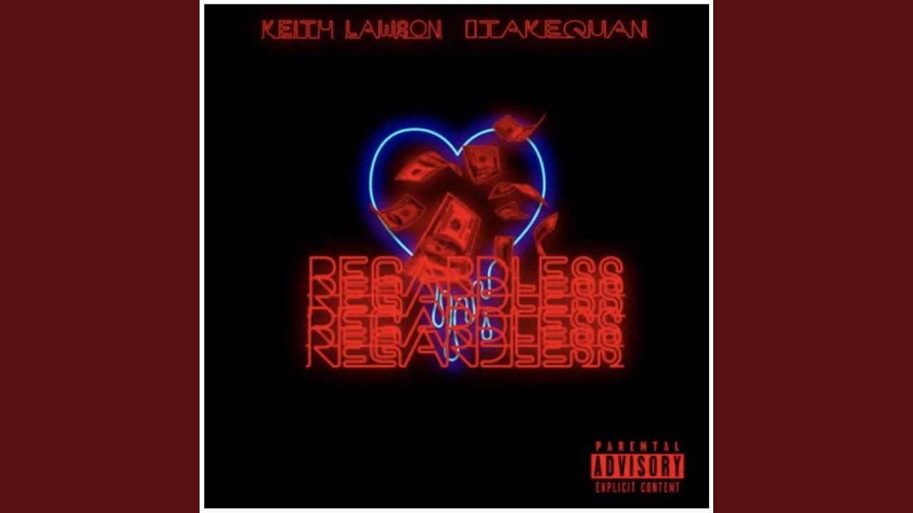 Watch Regardless (feat. Keith Lawson) on YouTube Watch Regardless (feat. Keith Lawson) on YouTube
