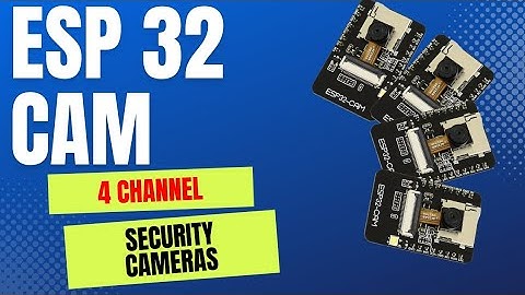 Four channel security cameras with ESP32CAM
