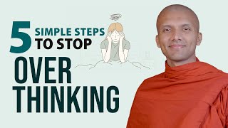 5 Simple Steps to Stop Overthinking | Buddhism In English