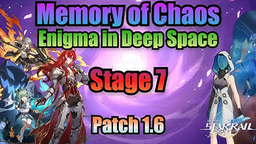Enigma in Deep Space Stage 7 / 3 Stars Clear (Memory of Chaos) - Honkai Star Rail 1.6