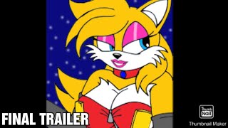 Tails: A Amy VS Sonic the mother fucking hedgehog Story | Final Trailer