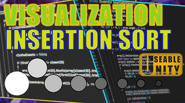 Sorting Algorithms Visualization. Insertion Sort. Useable Unity. Basics Unity.