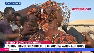 Oyo Govt Explains Demolition Of Yoruba Nation Agitators Hideout In Ibadan