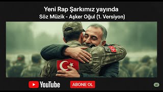 Söz Müzik - Asker Oğul (V1)