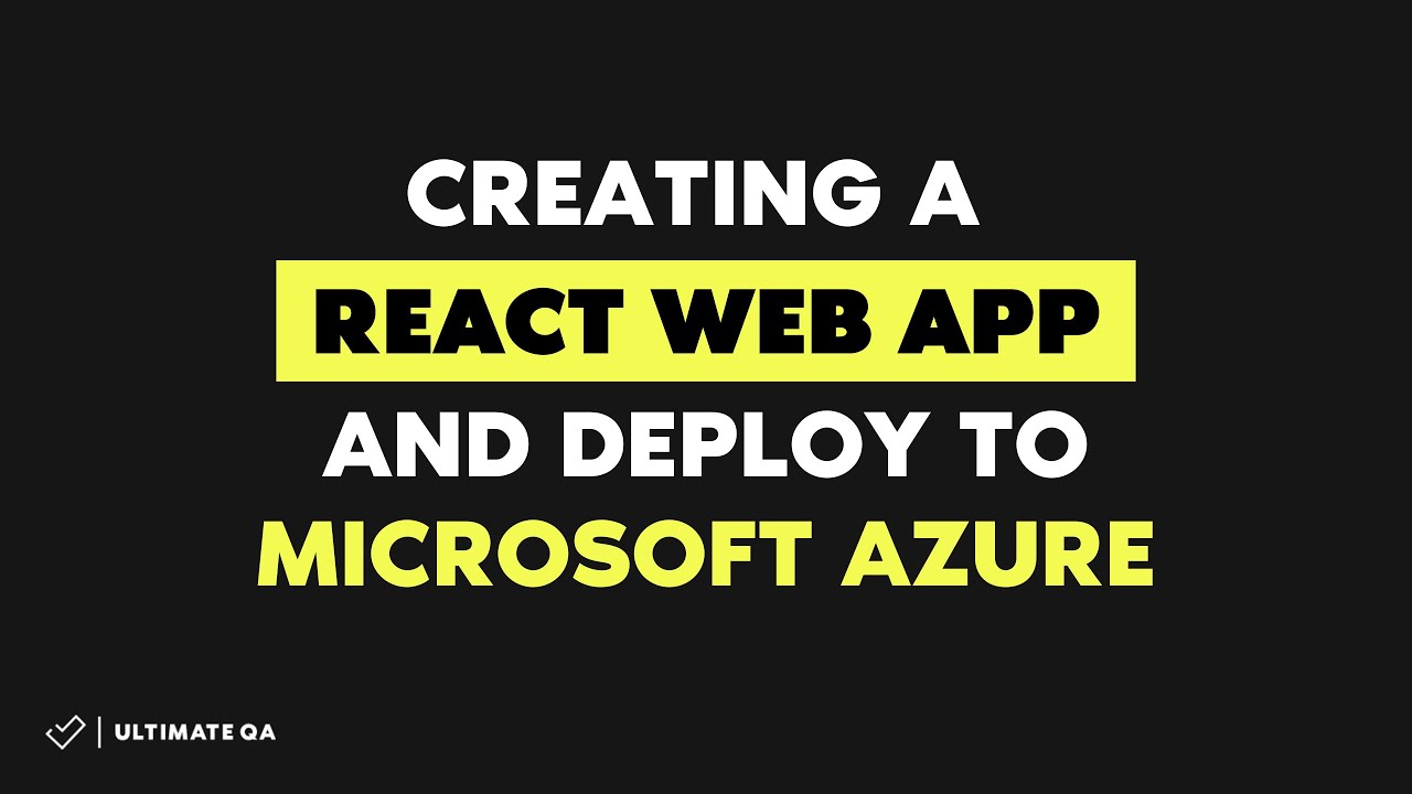 Create a React Web App and Deploy to Microsoft Azure - YouTube
