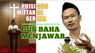 puisi Gus Miftah di gereja 'Gus Baha Menjawab'