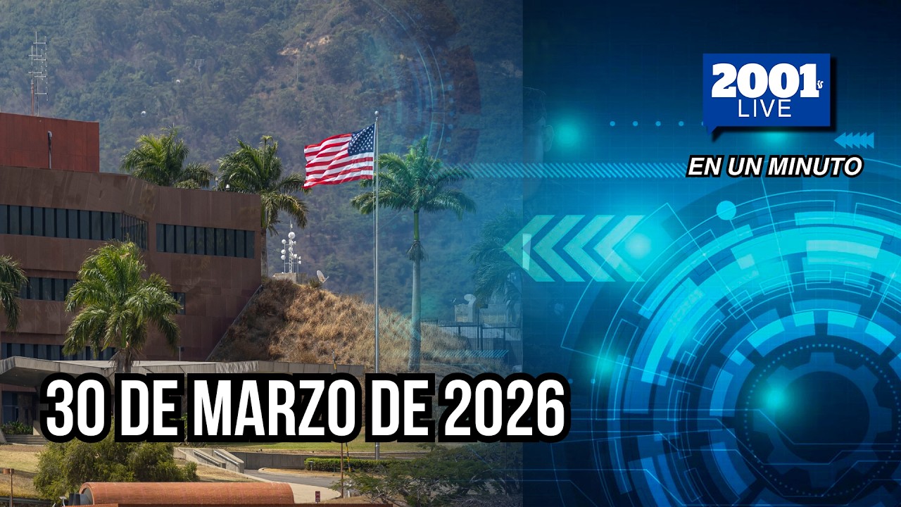 #EnUnMinuto│30 de Marzo de 2026: Los acontecimientos más relevantes del mundo