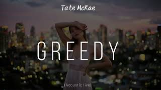 Tate Mcrae  Greedy acoustic  Performance From The Office Magazine  Letra  S