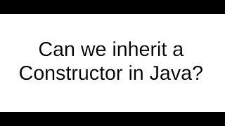 Constructor Inheritance in Java