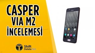 casper via m2 inceleme