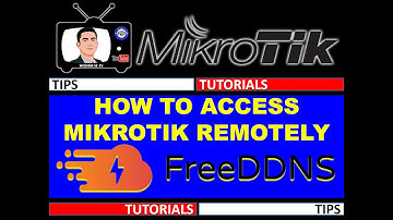 HOW TO ACCESS MIKROTIK REMOTELY FOR FREE USING FREE DDNS