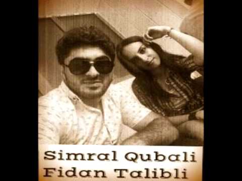 Simral Qubali ft Fidan Talibli - Men Olmayacam