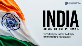 India in Recent Geopolitical Developments in its Neighbourhood and Emerging Global Developments