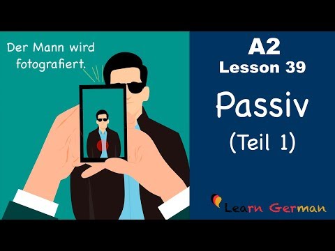 A2 - Lesson 39 | Passiv (Teil 1) | Passive voice in German | German for beginners