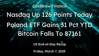 Stock Market Friday: Recap of US Stocks, Crypto, FX, Commodities for Fri, Mar 7, 2025