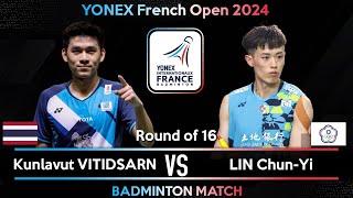 Kunlavut VITIDSARN (THA) vs LIN Chun-Yi (TPE) | French Open 2024 Badminton | R16