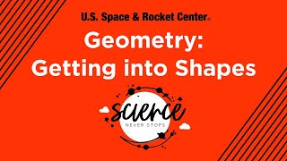 Geometry:  Getting into Shapes - Science Never Stops