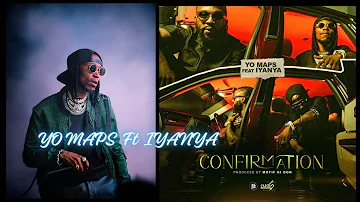 Yo Maps ft Iyanya  - Confirmation